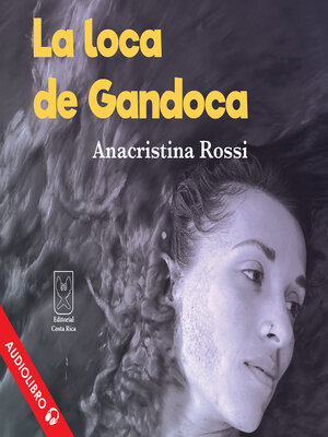 cover image of La loca de Gandoca